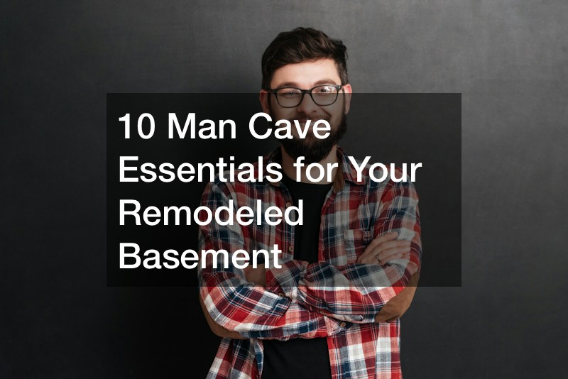 10 Man Cave Essentials for Your Remodeled Basement